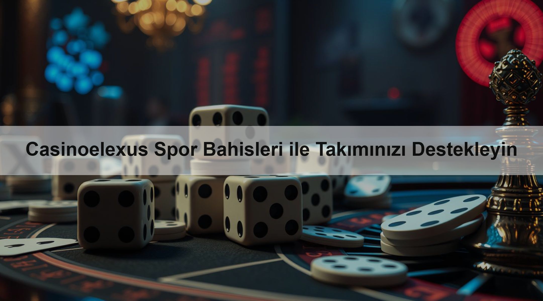 Casinoelexus Spor Bahisleri ile Takımınızı Destekleyin